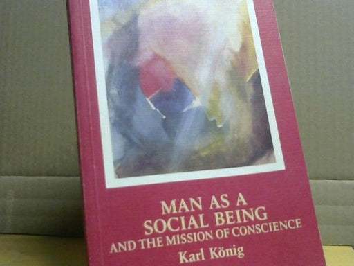 Karl Konig: Man as a Social Being