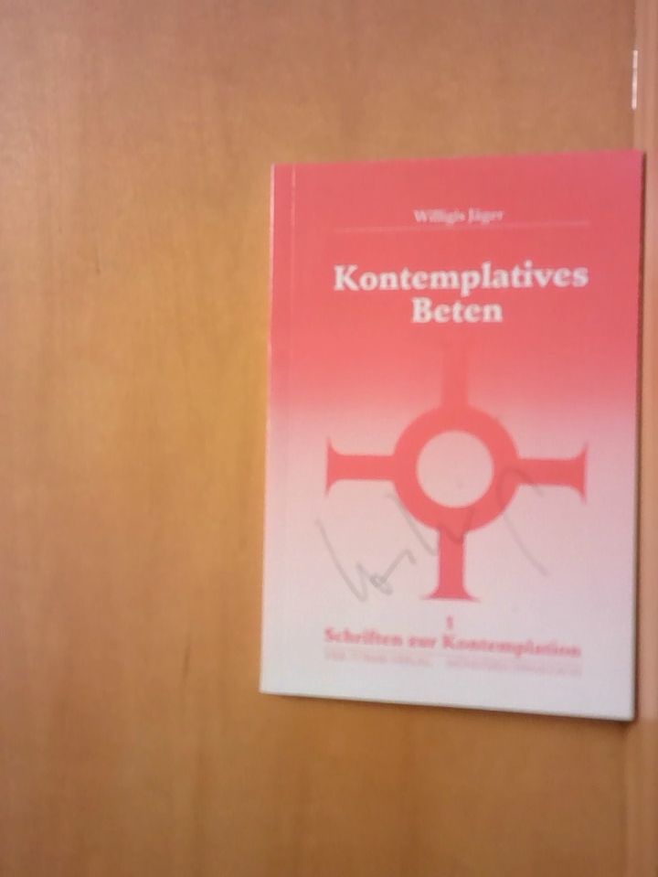 Mönche d. Abtei Münsterschwarzach und Willigis Jäger: Schriften zur Kontemplation, Band 1: Kontemplatives Beten: Einführung nach Johannes vom Kreuz