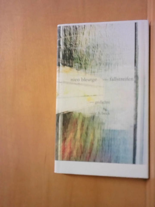 Nico Bleutge: Fallstreifen: Gedichte