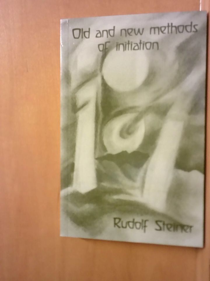 Joan, Rudolf Steiner und J. Collis Thompson: Old and New Methods of Initiation