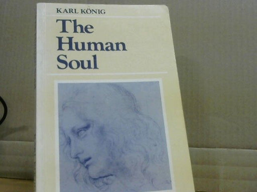 Karl König: The Human Soul