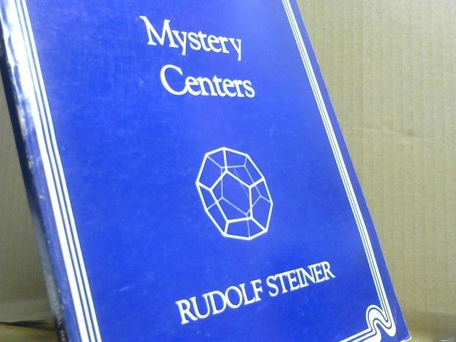 Rudolf Steiner: Mystery Centers