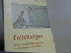 Elfriede Hengstenberg: Entfaltungen: Bilder und Schilderungen aus meiner Arbeit mit Kindern (Mit Kindern wachsen) Bilder und Schilderungen aus meiner Arbeit mit Kindern