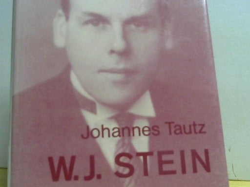 Johannes Tautz: Walter Johannes Stein : eine Biographie