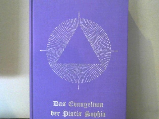 : Das Evangelium der Pistis Sophia