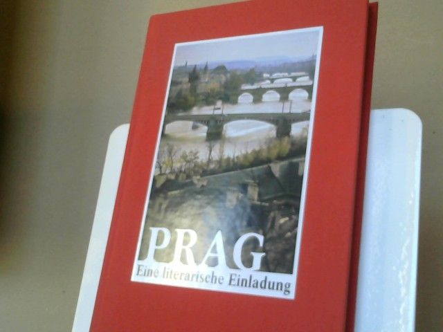 Petra (Herausgeber) Knápková: Prag : eine literarische Einladung