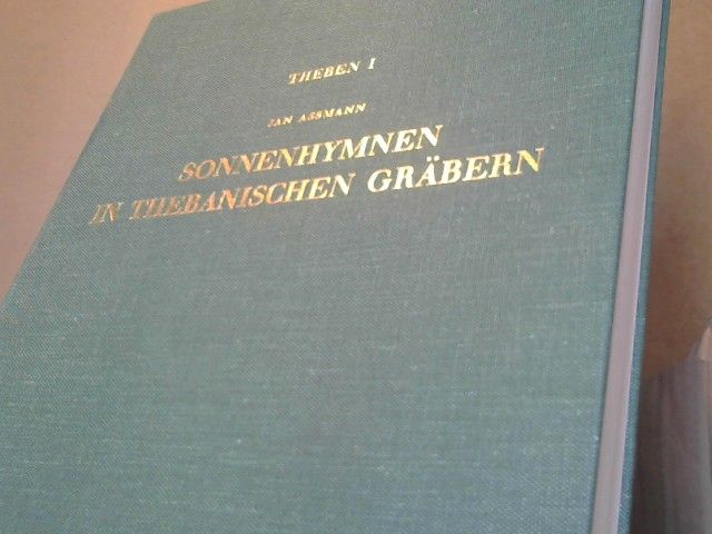 Jan (Herausgeber) Assmann: Sonnenhymnen in thebanischen Gräbern