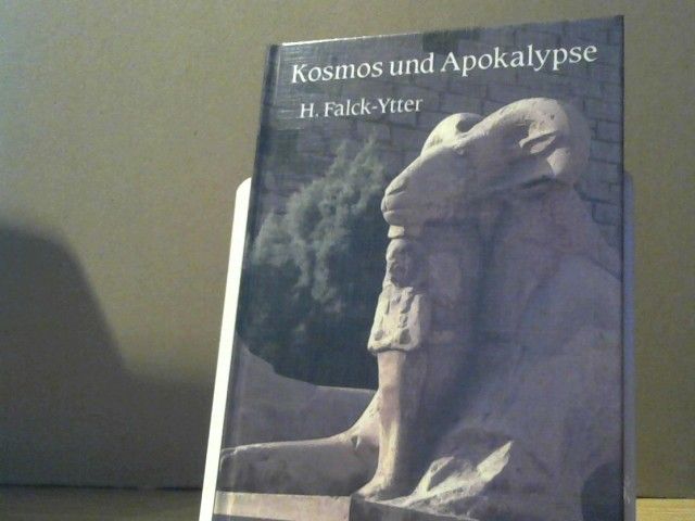 Harald Falck-Ytter: Kosmos und Apokalypse : Stufen der Sternenschrift in Astrologie, Astronomie und Astrosophie
