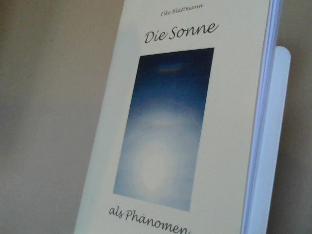 Elke Blattmann: Die Sonne als Phänomen