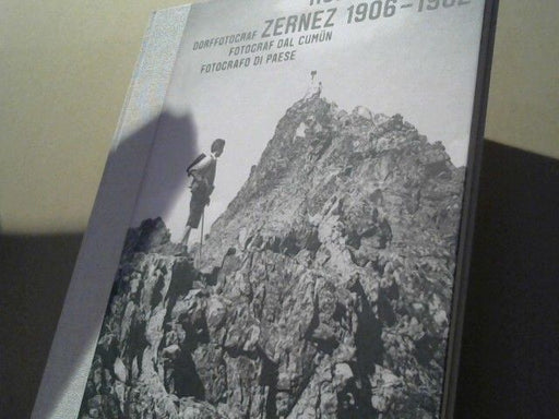 Rudolf (Fotograf) und Lucia Flachs Nóbrega Grass: Rudolf Grass, Zernez 1906-1982 : Dorffotograf