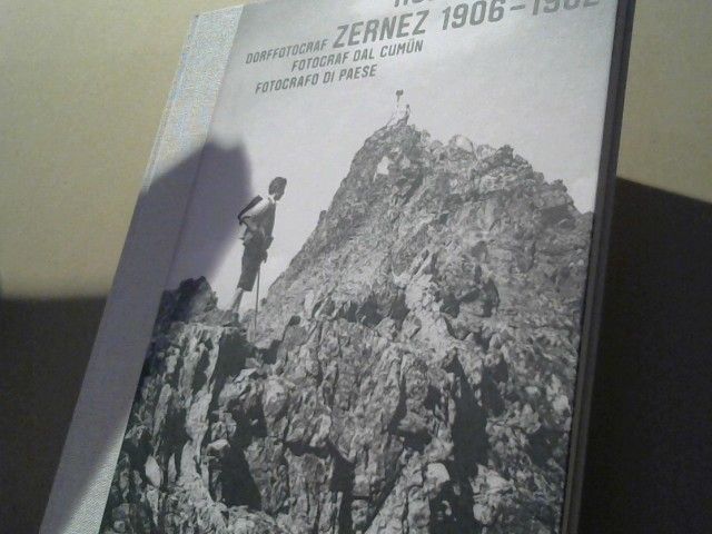 Rudolf (Fotograf) und Lucia Flachs Nóbrega Grass: Rudolf Grass, Zernez 1906-1982 : Dorffotograf