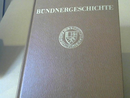 Friedrich Pieth: Bündnergeschichte