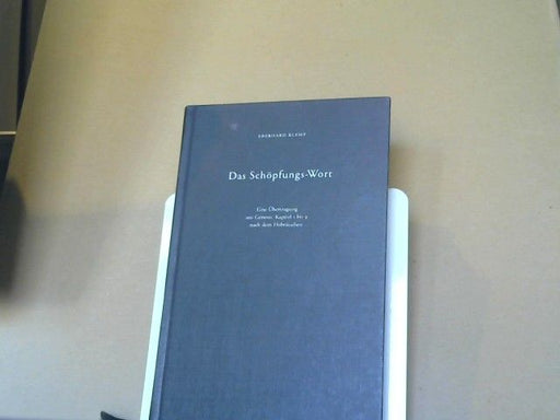 Eberhard Klemp: Das Schöpfungs-Wort : eine Übertragung aus Genesis, Kapitel 1 bis 9 nach dem Hebräischen