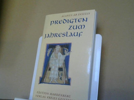 ab Insulis und Bruno (Herausgeber) Sandkühler Alanus: Predigten zum Jahreslauf : lateinisch-deutsch