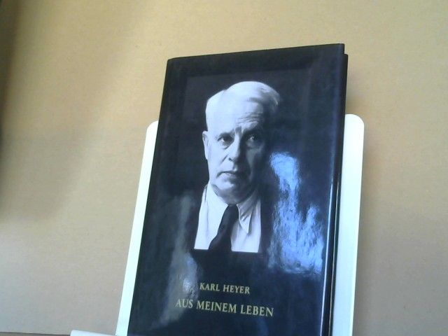 Karl Heyer: Aus meinem Leben