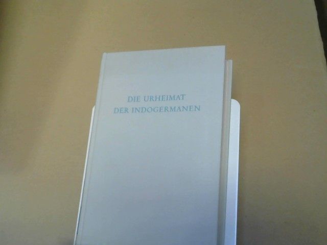 Anton (Mitwirkender) Scherer: Die Urheimat der Indogermanen