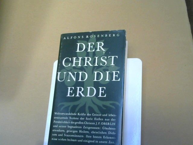 Alfons Rosenberg: Der Christ und die Erde : Oberlin u.d. Aufbruch zur Gemeinschaft d. Liebe