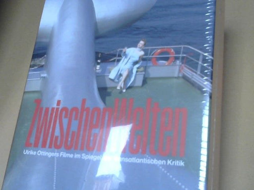 Katharina (Herausgeber) Sykora: ZwischenWelten : Ulrike Ottingers Filme im Spiegel der transatlantischen Kritik