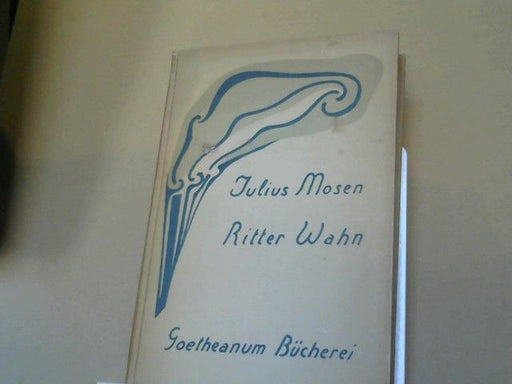 Julius und Friedrich (Mitwirkender) Doldinger Mosen: Ritter Wahn