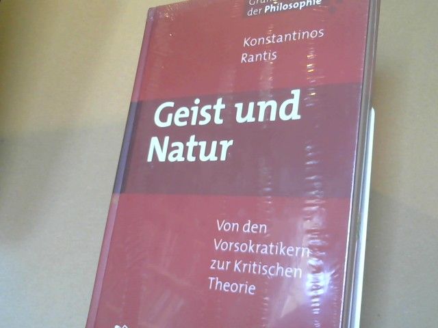 Konstantinos Rantis: Geist und Natur : von den Vorsokratikern zur Kritischen Theorie