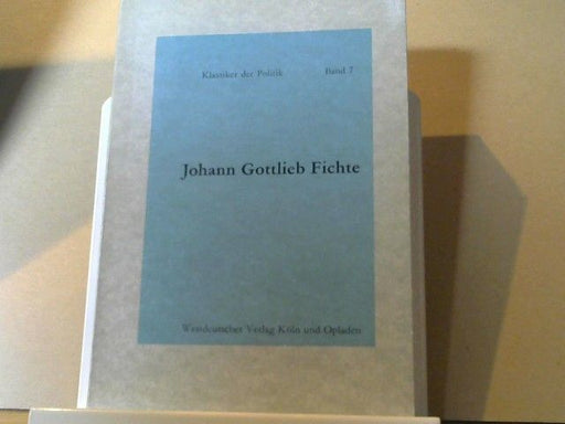 Johann Gottlieb und Bernard (Mitwirkender) Willms Fichte: Schriften zur Revolution