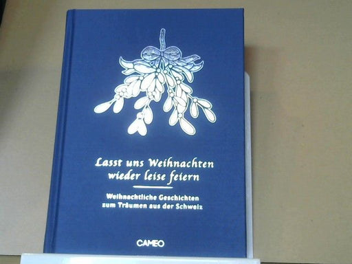 Joe (Herausgeber) Fuchs: Lasst uns Weihnachten wieder leise feiern