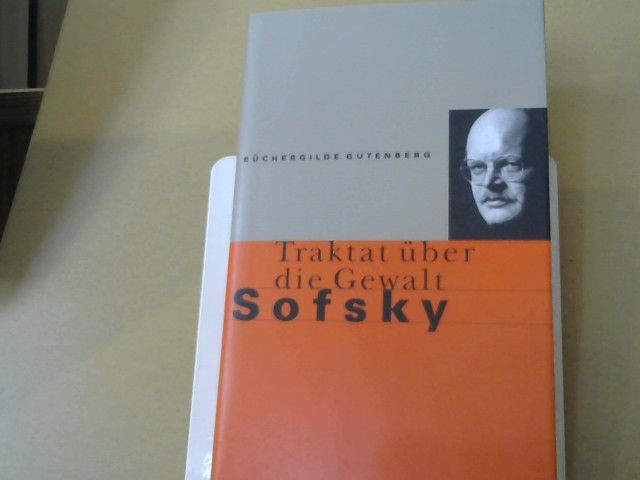 Wolfgang Sofsky: Traktat über die Gewalt