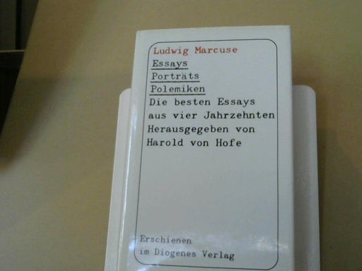Ludwig Marcuse: Essays, Porträts, Polemiken