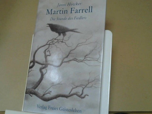 Janni Howker: Martin Farrell : die Stunde des Fiedlers