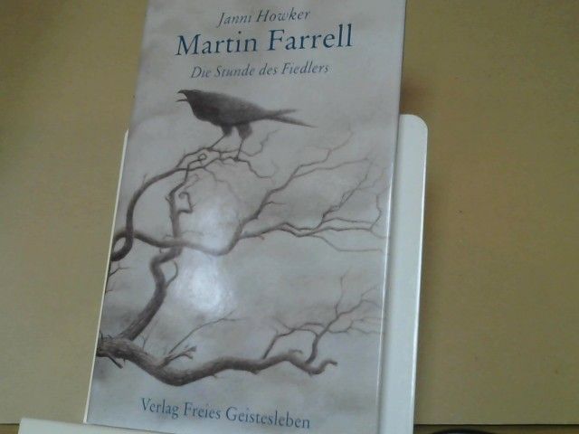 Janni Howker: Martin Farrell : die Stunde des Fiedlers