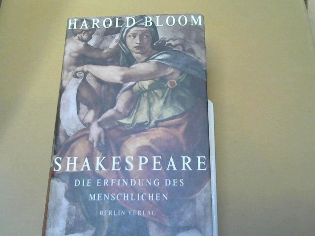 Harold Bloom: Shakespeare : die Erfindung des Menschlichen