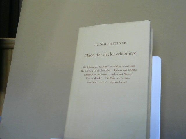 Rudolf Steiner: Pfade der Seelenerlebnisse: Teil 1 GA:58