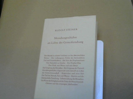 Rudolf Steiner: Menschengeschichte im Lichte der Geistesforschung : 16 öffentl. Vorträge, Berlin, 19. Oktober 1911 - 28. März 1912. GA 61