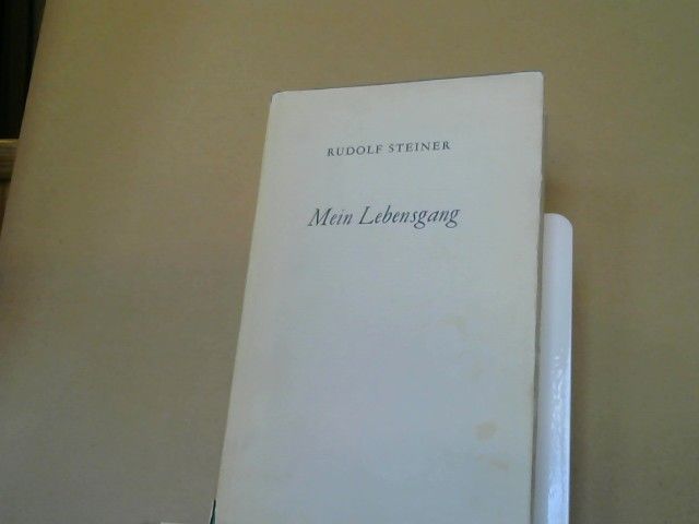 Marie (Hrsg) Steiner: Rudolf Steiner: Mein Lebensgang; GA 28