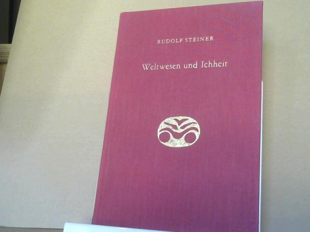 Rudolf Steiner: Weltwesen und Ichheit : sieben Vorträge, gehalten in Berlin vom 6. Juni bis 18. Juli 1916. GA 169