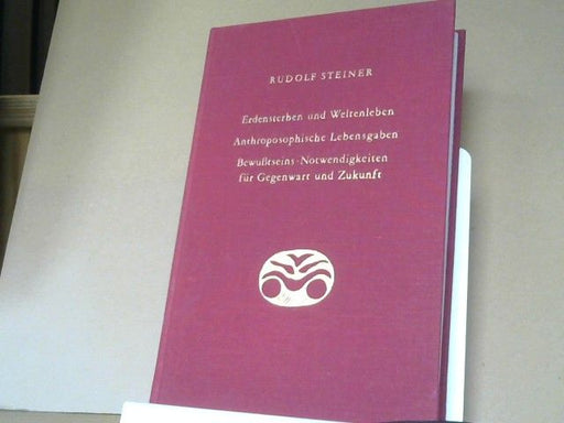 Rudolf und Robert (Herausgeber) Friedenthal Steiner: Erdensterben und Weltenleben : anthroposophische Lebensaufgaben, Bewusstseins-Notwendigkeiten für Gegenwart und Zukunft ; einundzwanzig Vorträge, gehalten in Berlin vom 22. Januar bis 6. August 1918. GA 181