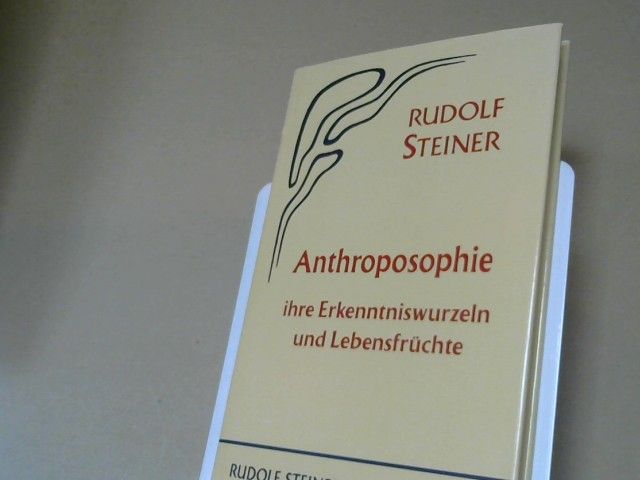 Rudolf Steiner: Anthroposophie, ihre Erkenntniswurzeln und Lebensfrüchte : mit e. Einl. über d. Agnostizismus als Verderber echten Menschentums ; 8 Vorträge, gehalten in Stuttgart vom 29. August bis 6. September 1921. GA 78