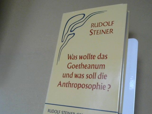 Rudolf Steiner: Was wollte das Goetheanum und was soll die Anthroposophie? : 11 öffentl. Vorträge Basel, 9. ; Dornach, 14., 15., 20. - 22. ; Prag, 27. u. 30 April 1923 ; Wien, 26. u. 29. September 1923 ; Paris, 26. Mai 1924.GA 84