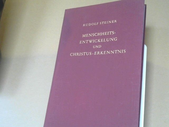 Rudolf Steiner: Menschheitsentwickelung und Christus-Erkenntnis. GA 100