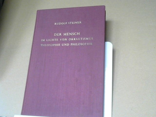 Rudolf Steiner: Der Mensch im Lichte von Okkultismus, Theosophie und Philosophie : 10 Vorträge, gehalten in Kristiania (Oslo) vom 2. - 12. Juni 1912. GA 137