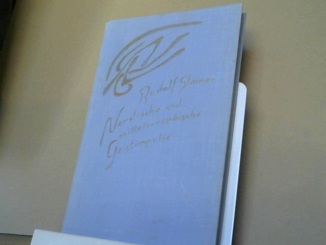 Rudolf Steiner: Nordische und mitteleuropäische Geistimpulse : 11 Vorträge aus d. Jahre 1921, gehalten in Kristiania (Oslo), Berlin, Dornach u. Basel. GA 209