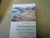 Cornelis und Christine Ballivet Bockemühl: Erdentwicklung aktuell erfahren : Geologie und Anthroposophie im Gespräch