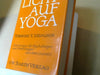 B. K. S. Iyengar: Licht auf Yoga : Yogastellungen u. Atemübungen