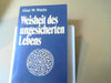 Alan Watts: Weisheit des ungesicherten Lebens : [einzig berecht. Übertr. aus d. Engl.]