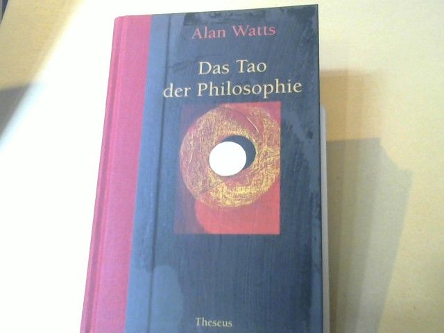 Alan Watts: Das Tao der Philosophie