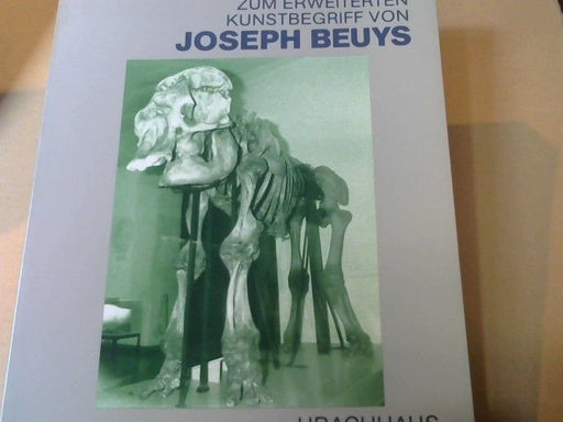 Stephan von (Herausgeber) Borstel: Die unsichtbare Skulptur : zum erweiterten Kunstbegriff von Joseph Beuys