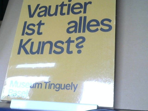 Ben Vautier: Ist alles Kunst?
