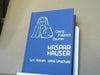Georg Friedrich Daumer: Kaspar Hauser : sein Wesen, seine Unschuld