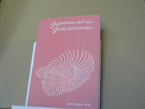 Anna Margret Derbe: Gestaltwandel im Geschichtswerden : Julian Apostata, Herzeleide, Tycho de Brahe