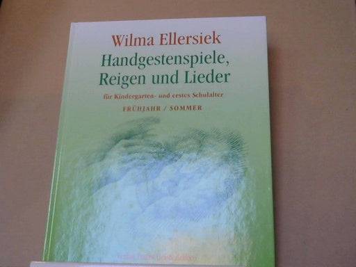 Margret Constantini: Handgestenspiele, Reigen und Lieder; Teil: Frühjahr - Sommer